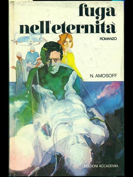 Fuga nell'eternità - Nikolaj Amosov - 10