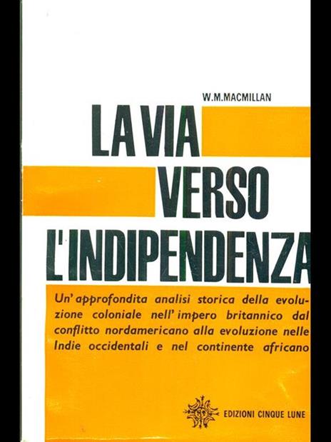 La via verso l'indipendenza - W. M. Macmillan - copertina