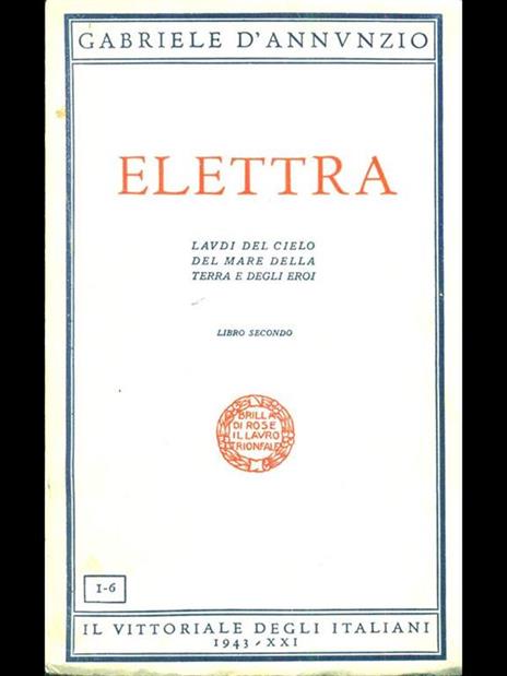 Elettra. Libro secondo - Gabriele D'Annunzio - 5