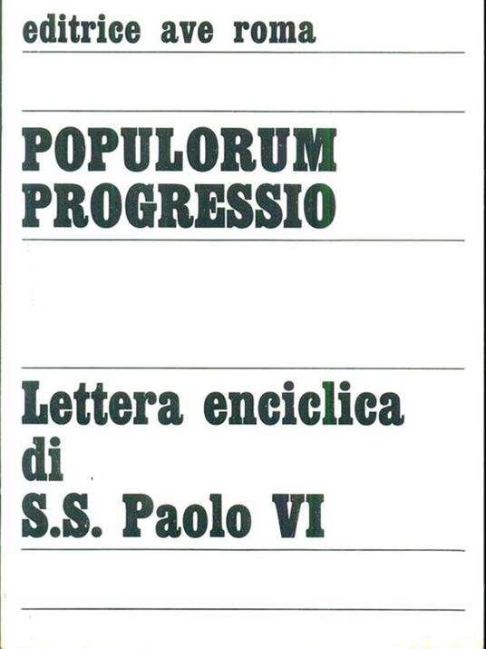 Populorum Progressio. Lettere enciclica diS. S. Paolo VI - copertina