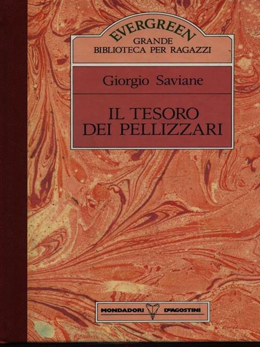 Il tesoro dei pellizzari - Giorgio Saviane - 2