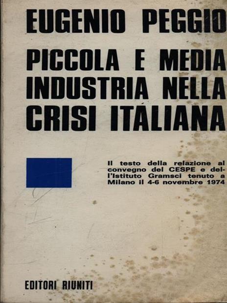 Piccola e media industria nella crisi italiana - Eugenio Peggio - copertina