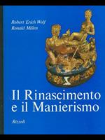 Il Rinascimento e ilManierismo