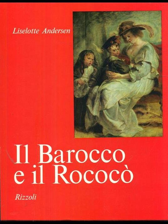 Il Barocco e il Rococò - Liselotte Andersen - 2