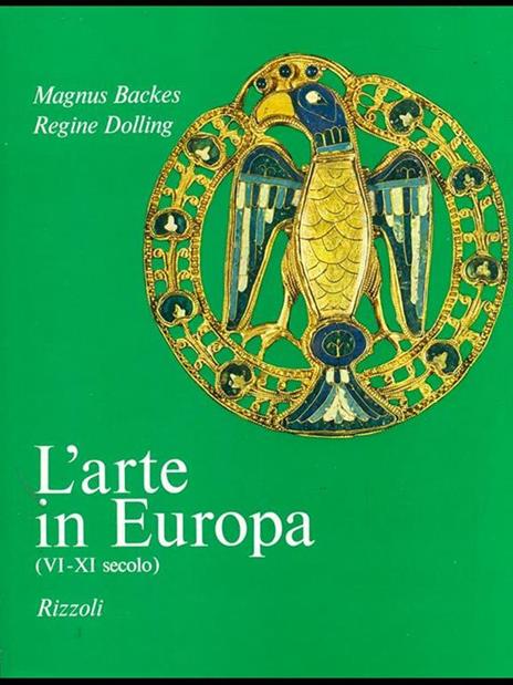 L' arte in Europa VI-XI secolo - Magnus Backes - 3