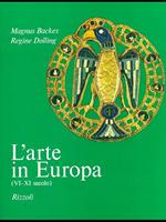 L' arte in Europa VI-XI secolo