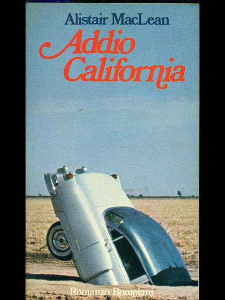 Addio california - Alistair MacLean - 3