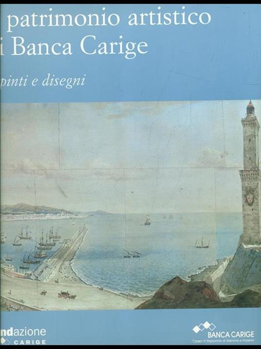 Il patrimonio artistico di Banca Carige. Dipinti e disegni - 5