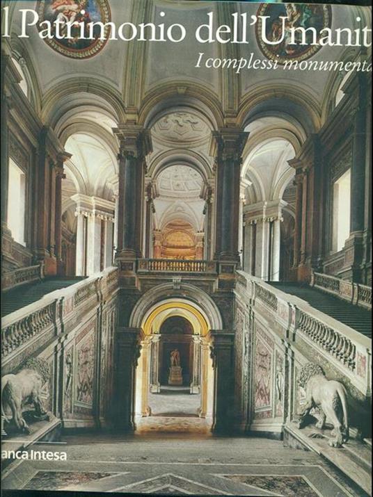 Il patrimonio dell'umanità. I complessi monumentali - copertina