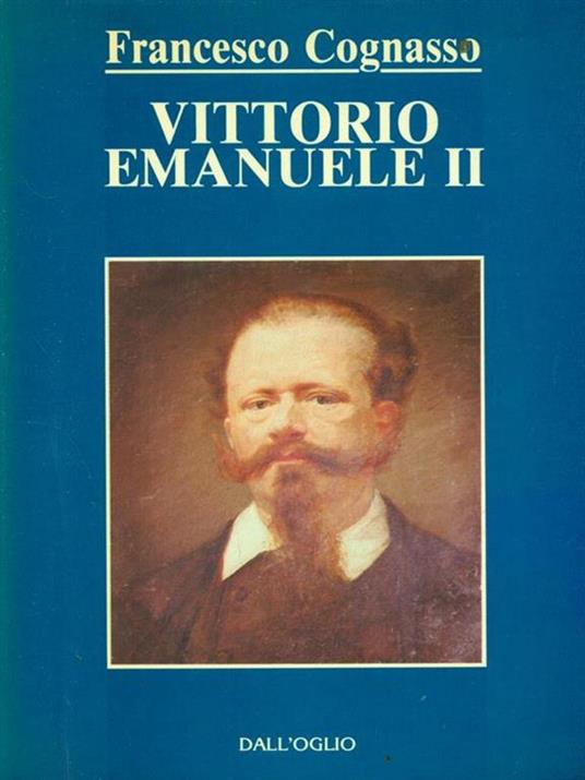 Vittorio Emanuele II - Francesco Cognasso - 2