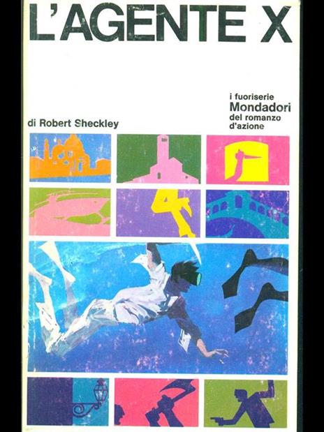 L' agente x - Robert Sheckley - 3