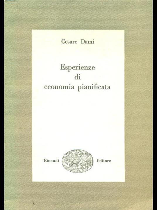 Esperienze di economia pianificata - Cesare Dami - 3