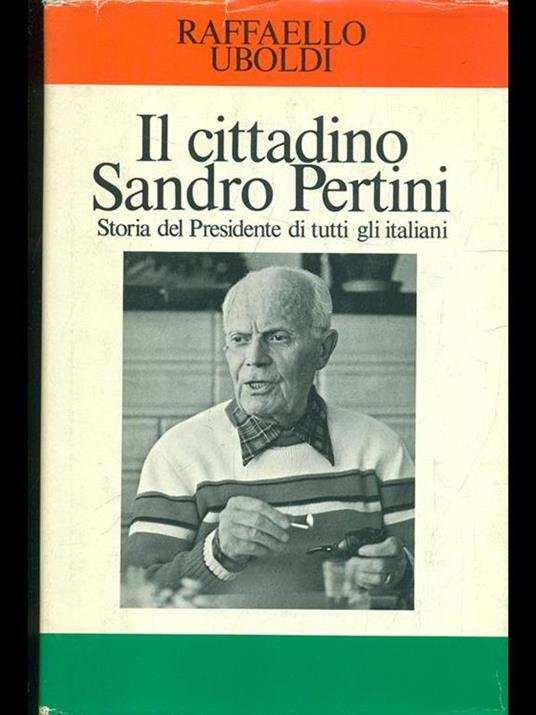 Il cittadino Sandro Pertini - Raffaello Uboldi - copertina