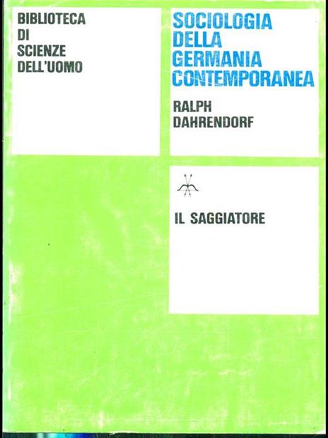 Sociologia della germania contemporanea - Ralf Dahrendorf - 6