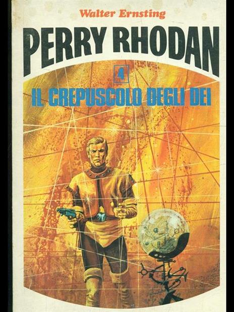 Perry Rhodan: il crepuscolo degli dei - Walter Ernsting - 2