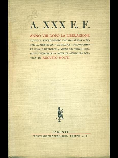 A. XXX E.F.-Anno VIII dopo la Liberazione - Augusto Monti - copertina