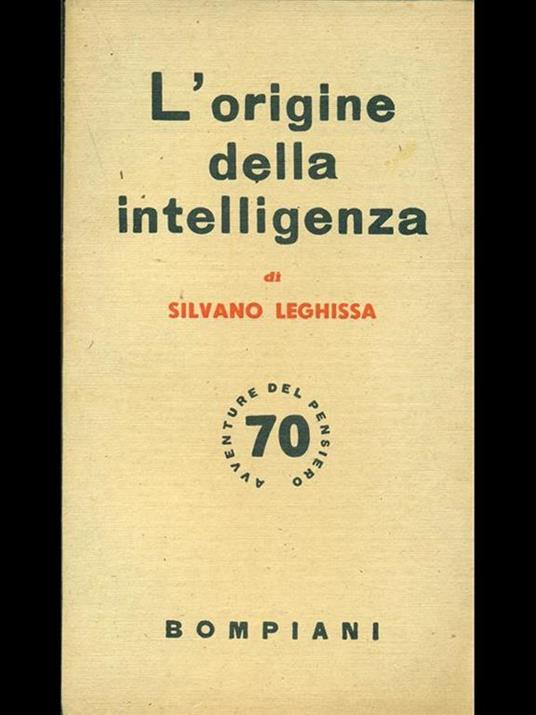 L' origine della intelligenza - Silvano Leghissa - 7