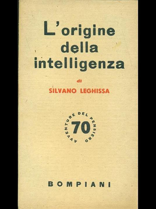 L' origine della intelligenza - Silvano Leghissa - 9