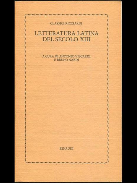 Letteratura latina del secolo XIII - Antonio Viscardi,Bruno Nardi - 7