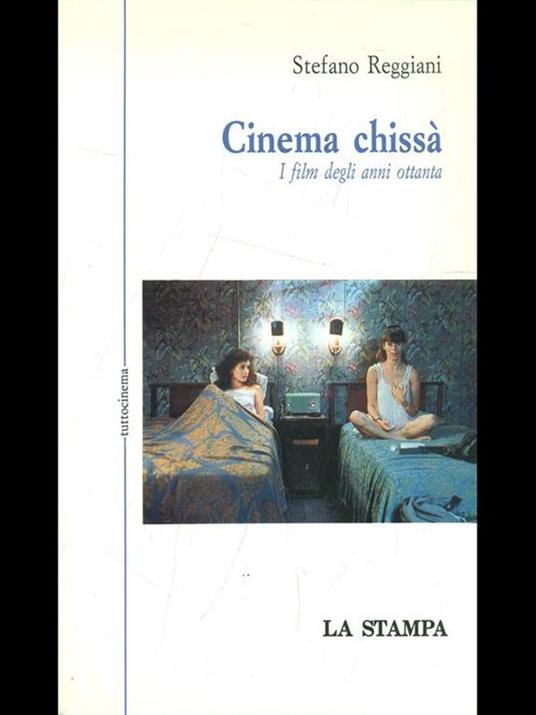 Cinema chissà - Stefano Reggiani - 2