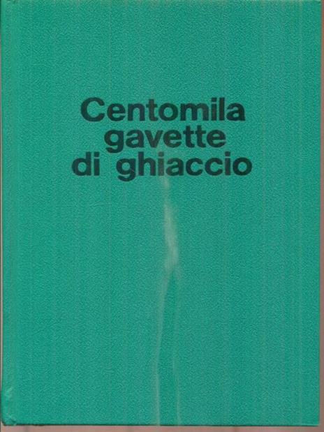 Centomila gavette di ghiaccio - Giulio Bedeschi - 4