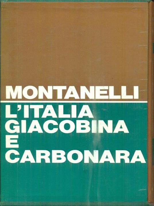 L' Italia giacobina e carbonara 1789-1831 - Indro Montanelli - 5