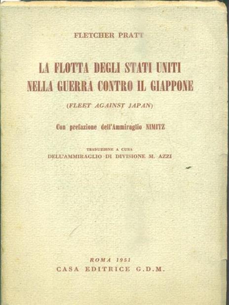 La flotta degli Stati Uniti nella guerra contro il Giappone - Fletcher Pratt - copertina