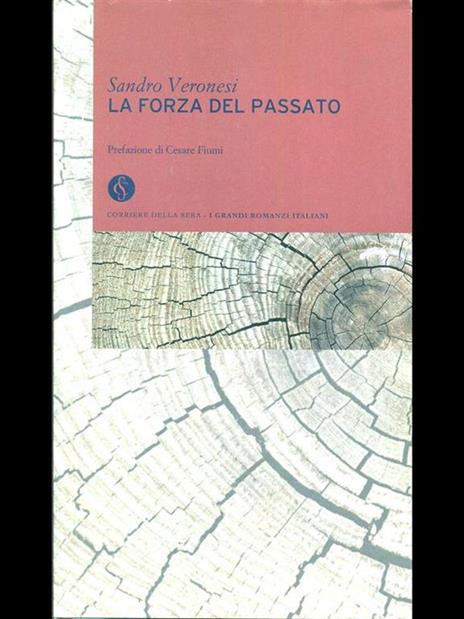 La forza del passato - Sandro Veronesi - 6