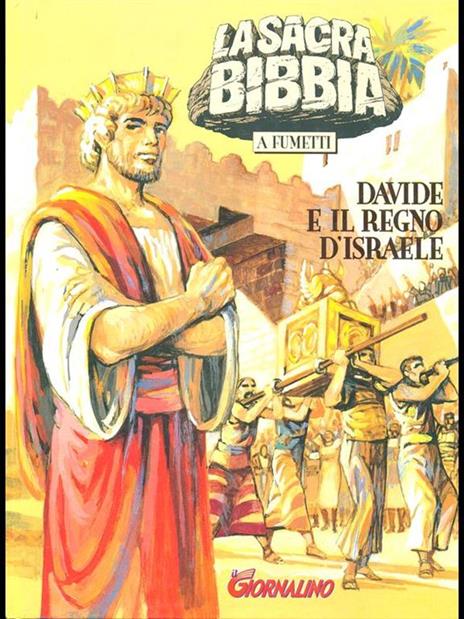 La Sacra Bibbia a fumetti 4. Davide e il regno d'Israele - 5