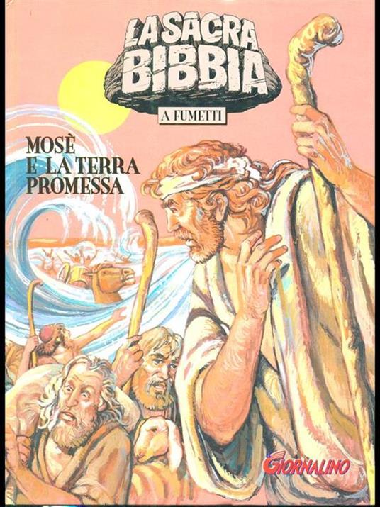 La sacra Bibbia a fumetti 3. Mosé e la terra promessa - 8