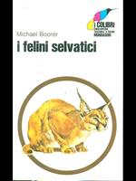 I felini selvatici