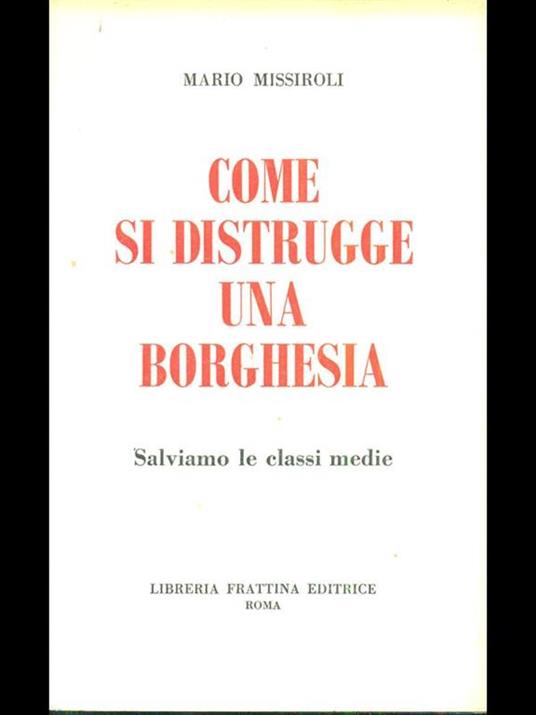 Come si distrugge una borghesia - Mario Missiroli - copertina