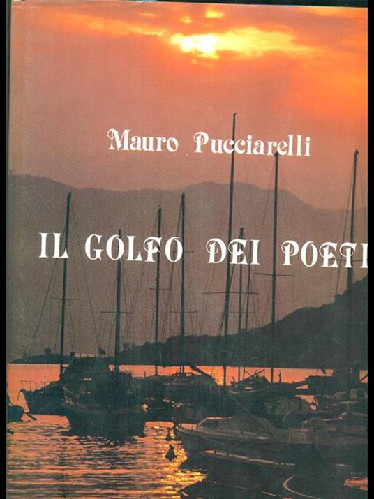 Il golfo dei poeti - Mauro Pucciarelli - 3