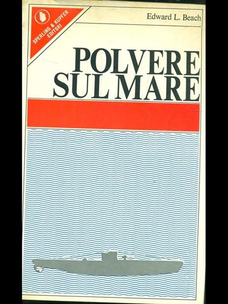 Polvere sul mare - Edward L. Beach - 5