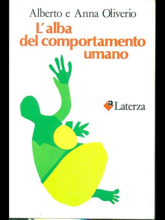 L' alba del comportamento umano - Alberto Oliverio - 9