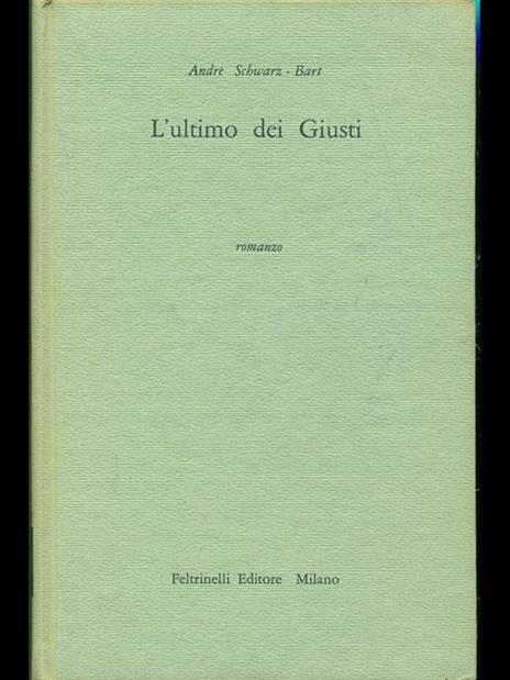 L' ultimo dei giusti - André Schwarz Bart - 10