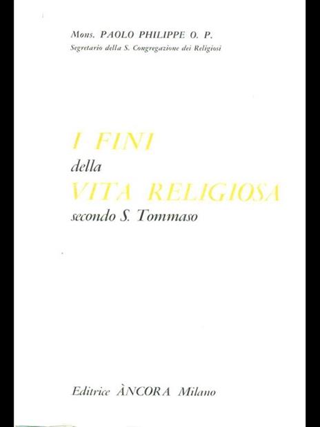 I fini della vita religiosa secondo S. Tommaso - 3