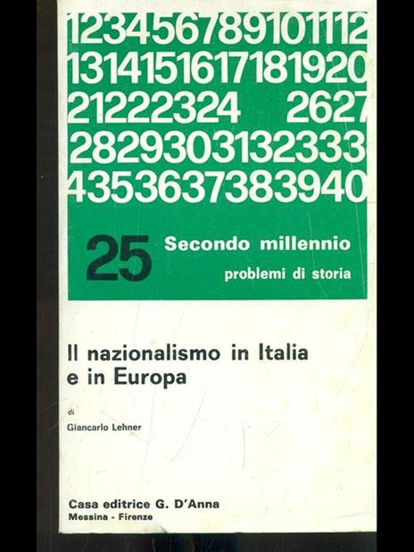 Il nazionalismo in Italia e in Europa - Giancarlo Lehner - 2