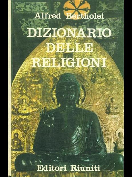 Dizionario delle religioni - Alfred Bertholet - 9