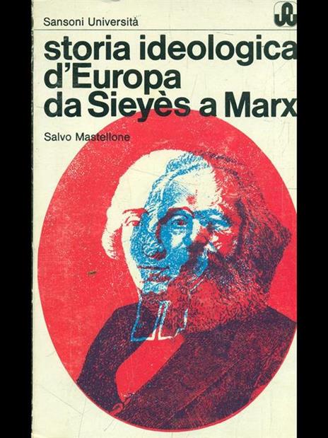 Storia ideologica d'Europa da Sieyes a Marx - Salvo Mastellone - copertina