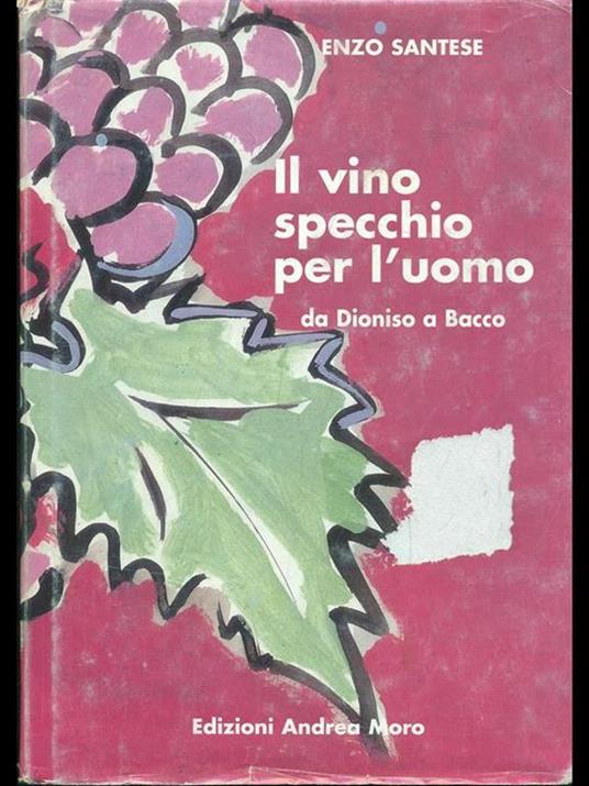 Il vino specchio per l'uomo - Enzo Santese - copertina