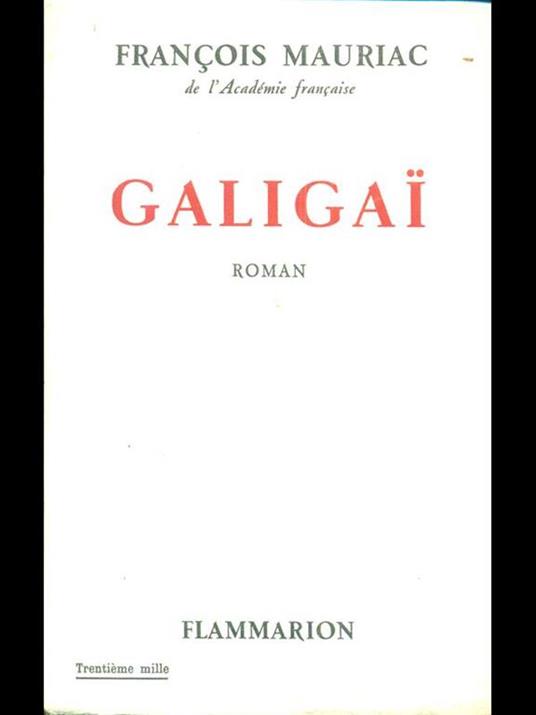 Galigai - François Mauriac - 3
