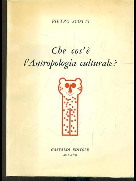 Che cos'é l'antropologia culturale - Pietro Scotti - copertina