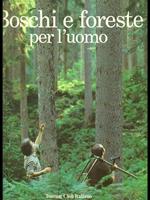 Boschi e foreste per l'uomo