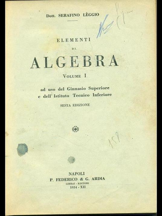 Elementi di algebra Vol. 1 - Serafino Leggio - 4