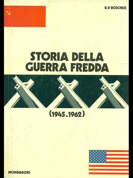 Storia della Guerra Fredda - B. Palmiro Boschesi - copertina