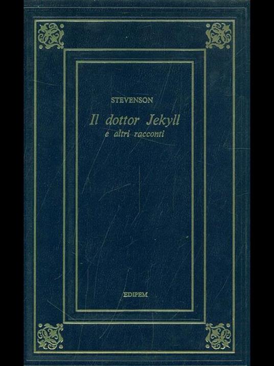 Il dottor Jeckyll e altri racconti - Robert Louis Stevenson - 4