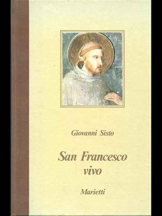 San Francesco vivo - Giovanni Sisto - 2