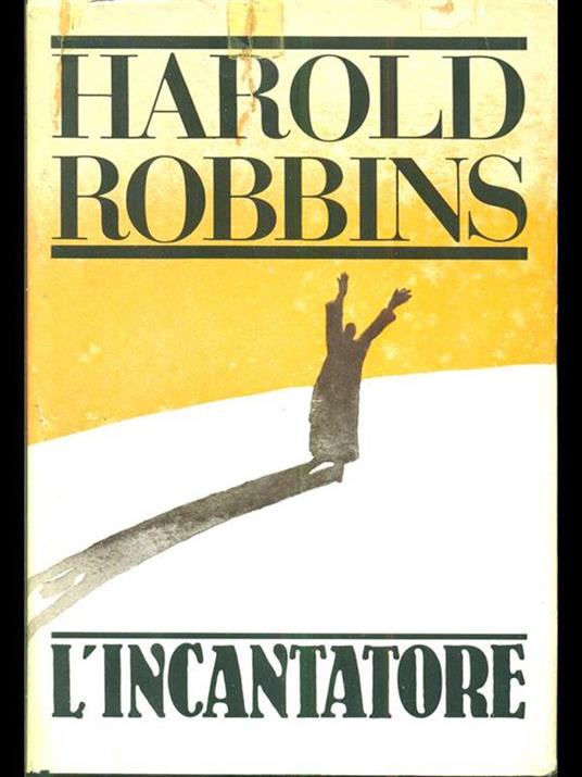 L' incantatore - Harold Robbins - 6