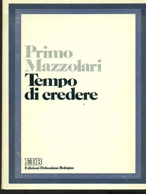 Tempo di credere - Primo Mazzolari - 7